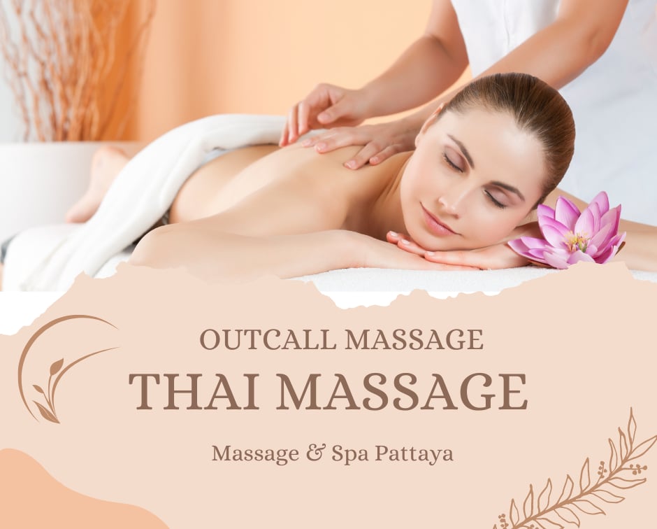Outcall Massage Pattaya By Miami(สาขา2)พัทยาไม่มีหน้าร้าน — Thai massage, Pattaya